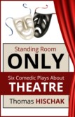 STANDING ROOM ONLY